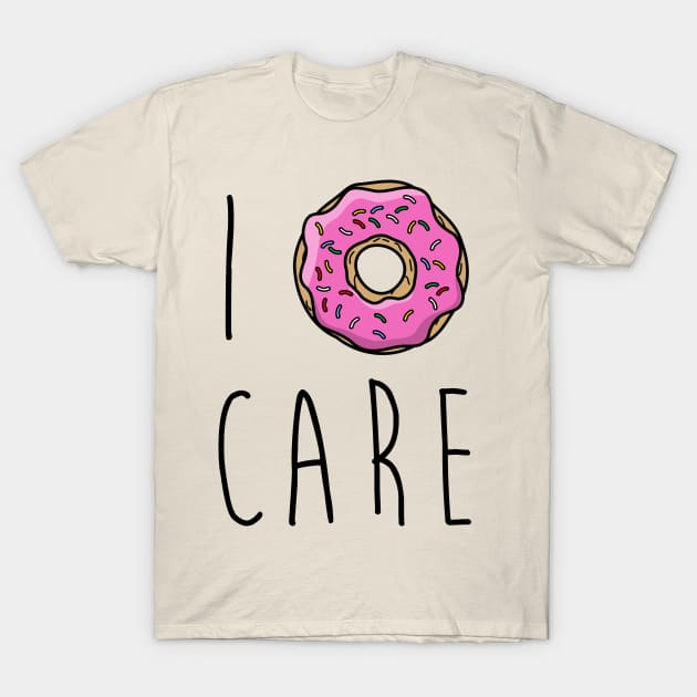 I Donut Care funny graphic tee T-Shirt by gfrsartwork